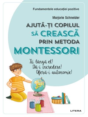 cover image of Ajuta-ti copilul sa creasca prin metoda Montessori